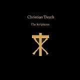 Christian Death - The Scriptures