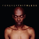 Faithless - Forever Faithless: The Greatest Hits