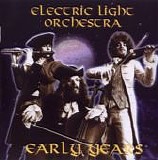Electric Light Orchestra - The Early Years