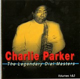 Charlie Parker - The Legendary Dial Masters
