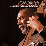 Ron Carter, Renee Rosnes, Jimmy Greene & Payton Crossley - Foursight - Stockholm