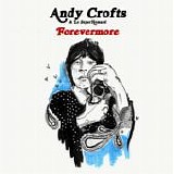 Crofts, Andy & Le SuperHomard - Forevermore