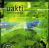 Marco AntÃ´nio GuimarÃ£es; Uakti - Philip Glass: Aguas da Amazonia