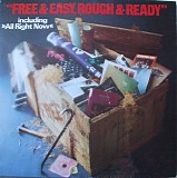 Free - Free & Easy, Rough & Ready