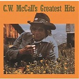 C.W. McCall - C.W. McCall's Greatest Hits