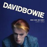 David Bowie - Who Can I Be Now? [1974-1976]