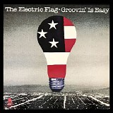 The Electric Flag - Groovin' Is Easy