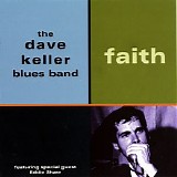 The Dave Keller Blues Band - Faith
