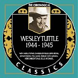 Wesley Tuttle - The Chronological Classics - 1944-1945