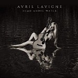 Avril Lavigne - Head Above Water