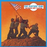 The Electric Flag - The Band Kept Playing