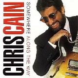 Chris Cain - Somewhere Along The Way