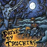 Drive-By Truckers - The Dirty South