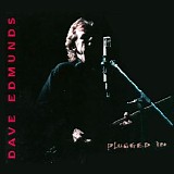 Dave Edmunds - Plugged In