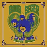 Bob Seger & The Last Heard - Heavy Music: The Complete Cameo Recordings 1966-1967