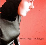 Femina Faber - Tumultuor