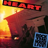 Heart - Rock The House Live!
