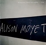 Alison Moyet - Minutes And Seconds - Live