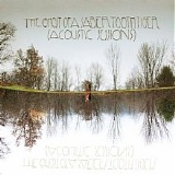 The Ghost of a Saber Tooth Tiger - Acoustic Sessions [320 kbps]