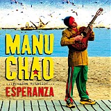 Manu Chao - ...PrÃ³xima EstaciÃ³n... Esperanza