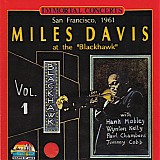 Miles Davis - San Francisco, 1961 â€“ Miles Davis At The "Blackhawk" Vol. 1