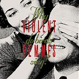 Violent Femmes - Why Do Birds Sing? (Deluxe Edition)