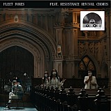 Fleet Foxes feat. Resistance Revival Chorus - Can I Believe You / Wading In Waist-High Water