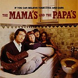 The Mamas & The Papas - If You Can Believe Your Eyes And Ears