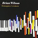 Brian Wilson - Reimagines Gershwin
