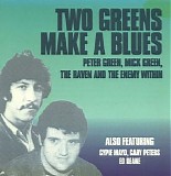 Peter Green, Mick Green & The Enemy Within - Two Greens Make A Blues