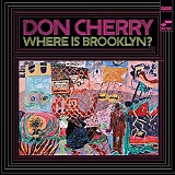Don Cherry - Where Is Brooklyn?