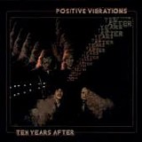Ten Years After - Positive Vibrations