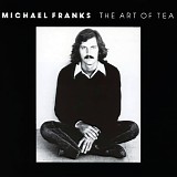 Michael Franks - The Art Of Tea