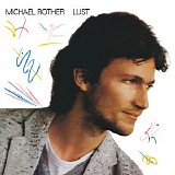 Michael Rother - Lust