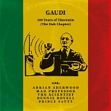 Gaudi - 100 Years of Theremin (The Dub Chapter)
