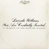 Lucinda Williams - Lu's Jukebox In Studio Concert Series Vol. 6 â€“ You Are Cordially Invited... A Tribute To The Rolling Stones