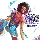 Sly & The Family Stone - I Want To Take You Higher