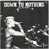 Down To Nothing - All My Sons