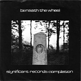 Various artists - Beneath The Wheel