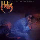 Helix - No Rest For The Wicked