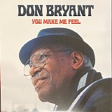 Don Bryant - You Make Me Feel