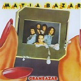 Matia Bazar - Gran Bazar