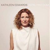 Kathleen Edwards - Total Freedom