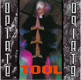 Tool - Opiate E. P.