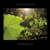 The Honey Dewdrops - Light Behind Light