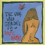 Kate Rusby - The Girl Who Couldn't Fly