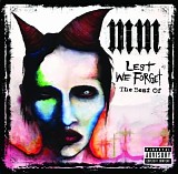 Marilyn Manson - Lest We Forget The Best Of [Bonus Tracks]