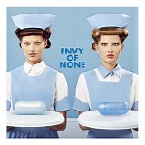 Envy of None - Envy of None