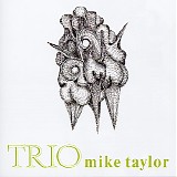 Mike Taylor - Trio