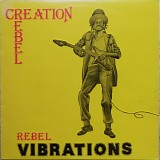 Creation Rebel - Rebel Vibrations